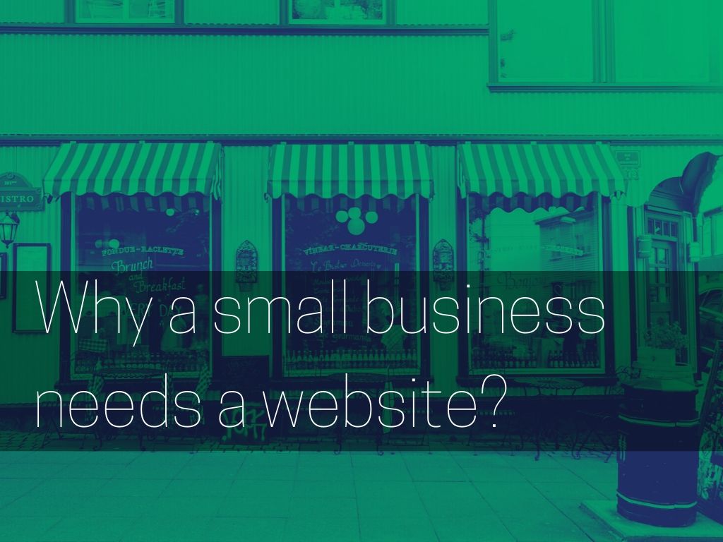 why a small business needs a website