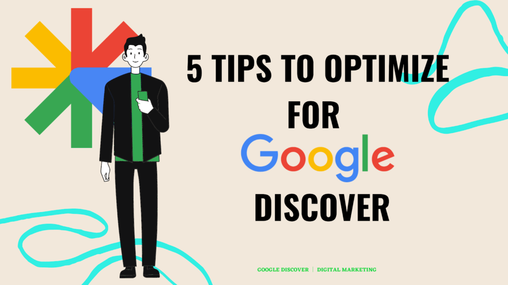 5 tips to optimize for google discover